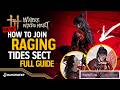 How to JOIN the Raging Tides Sect Full Guide - Where Winds Meet 1.5 #WhereWindsMeet #WWMCIES6