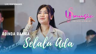 SELALU ADA - ADINDA RAHMA ( YS music project ) live performs