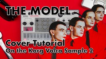 The Model - Kraftwerk - Korg Volca Sample 2 Cover Tutorial