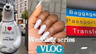 Get ready to travel with me, New nails, leaving Poland|Berlin walk tour #weddingseries 8