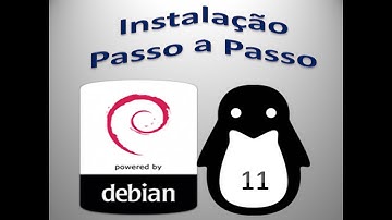 Debian 11 Bullseye Linux - Instalação Passo a Passo.