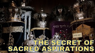 KEDOSHIM - THE SECRET OF SACRED ASPIRATIONS