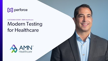 Test Modernization at Scale: AMN Healthcare’s Shift to Automated, Secure Environments