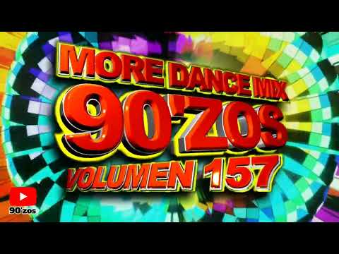 More Dance 90'zos Mix Vol. 157