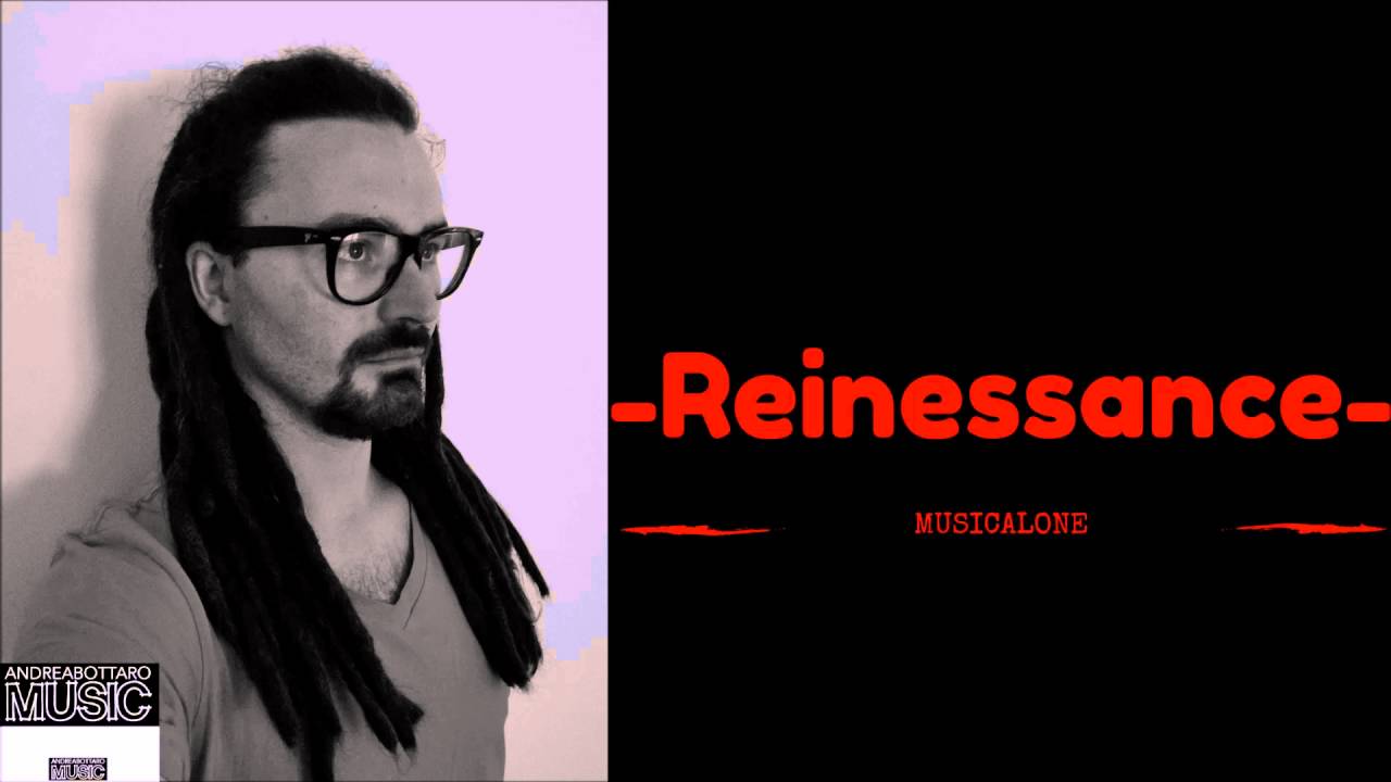 Andrea Bottaro -ReinessancE-