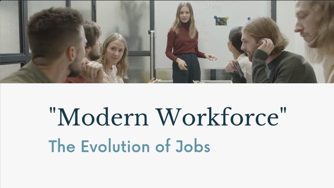 modern workforce: the evolution of jobs - YouTube