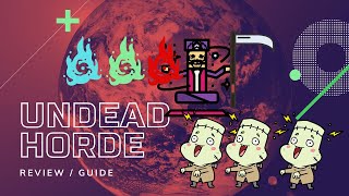 Undead Horde Review Guide