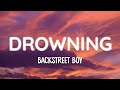 Drowning - Backstreet Boys (Lyrics)