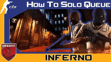 CS2 - How To Solo Queue: INFERNO
