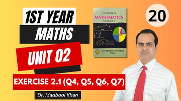Unit 02 - Exercise 2.1 (Questions 4, 5, 6, 7) | First Year Maths KPK Board | PK Tutorials