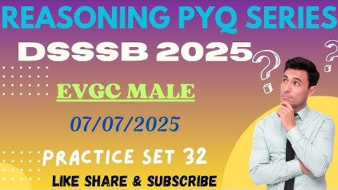 DSSSB REASONING🔸️TARGET DSSSB 2025🔸️PRACTICE SET 32 #dsssbexamwindow