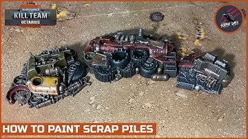 HOW TO PAINT KILL TEAM SCRAP PILES - Quick Easy Tabletop Ready - Kill Team Octarius Warhammer 40k