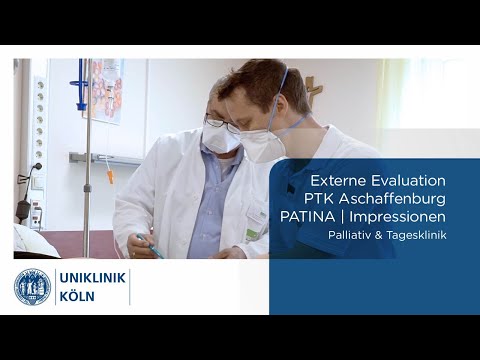 Palliativ & Tagesklinik – Externe Evaluation PTK Aschaffenburg PATINA| Impressionen | Uniklinik Köln