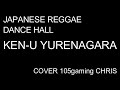 KEN-U/YURENAGARA cover Chris