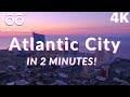 TRAVELING IN TWO MINUTES | ATLANTIC CITY | NEW JERSEY