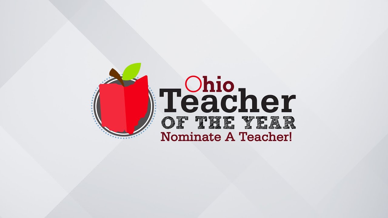 Ohio Teacher of the Year Nominate a Teacher! YouTube