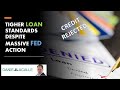 Loans Denied, Credit Standards Tighten