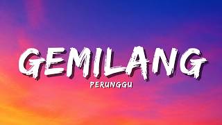 Perunggu - Gemilang (Official Music Video Lyric)