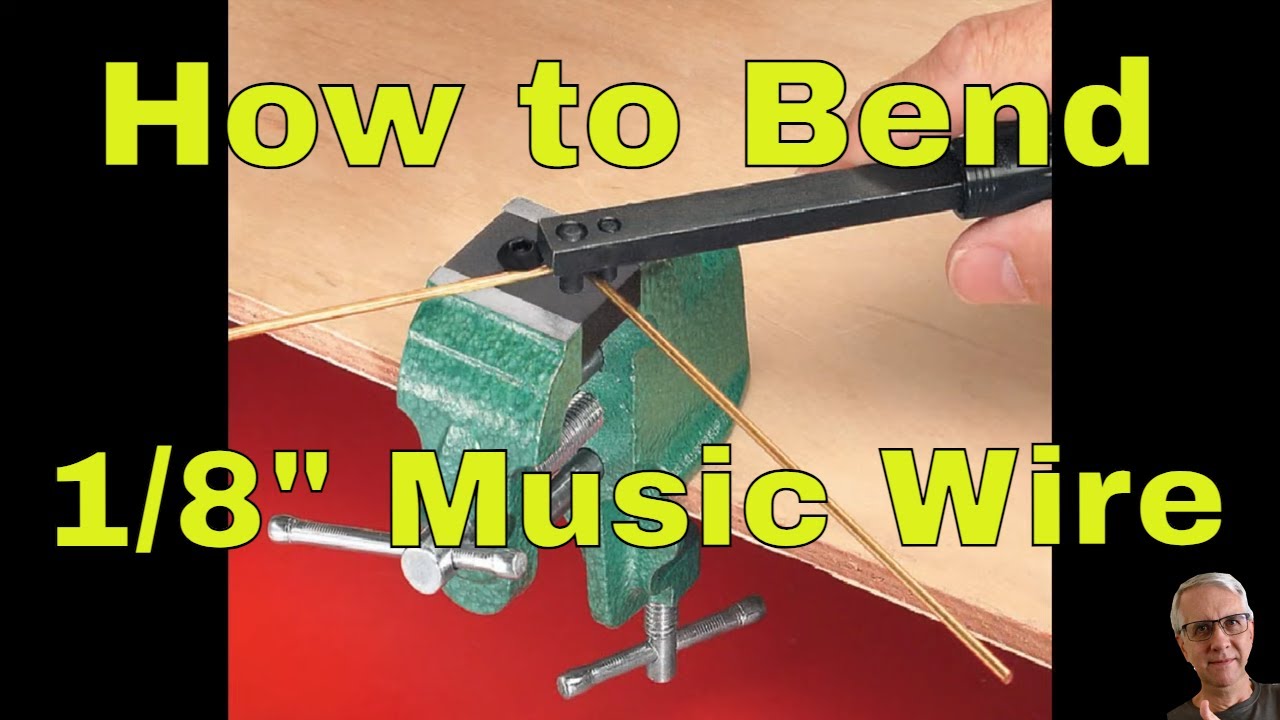 How to Bend 1/8 Music Wire 