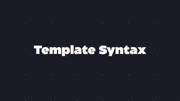 Template syntax - VueJS Fundamentals
