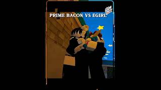 PRIME BACON ☠️ VS TOXIC E-GIRL#roblox