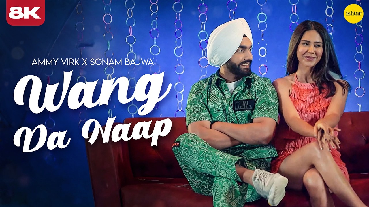 Wang Da Naap Lyrics by Ammy Virk from Muklawa