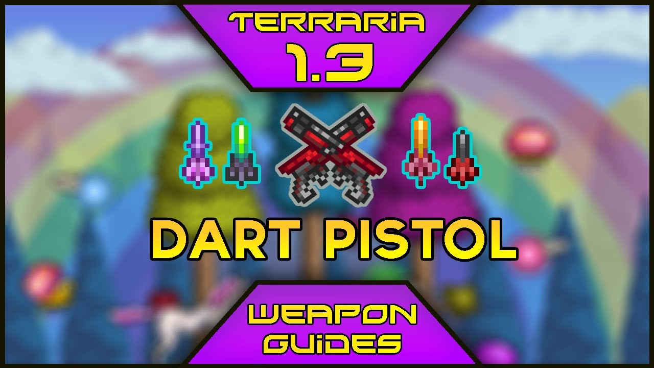 terraria 1 3 weapon guide dart pistol youtube 2 dart out chart