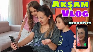 Akşam Vlog - Efeni̇n Mezuni̇yeti̇ne Canli Bağlandik