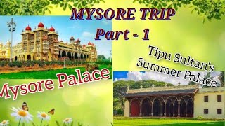 Mysore Trip Mysore Tour Part 1 Visiting Historical Place Mysore
