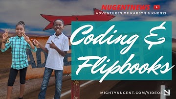 CODING WITH KHAN ACADEMY AND HOMEMADE FLIPBOOKS | Nugent News Adventures of Karsyn and Khenzi