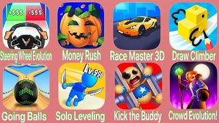 SteeringWheel.MoneyRush.RaceMaster3D.DrawClimber.GoingBalls.SoloLeveling.KicktheBuddy.CrowdEvolution screenshot 5