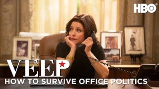 Veep: How To Survive Office Politics | HBO Veep: How To Survive Office Politics | HBO
