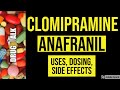 Clomipramine (Anafranil) - Uses, Dosing, Side Effects