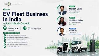 Webinar- EV Fleet Business in India A Post Subsidy Outlook