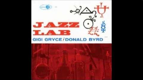 Bangoon - Gigi Gryce & Donald Byrd