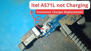 itel A571L not Charging, Connector Charger Replacement