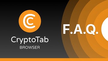 CryptoTab Browser - FAQ Explaining Video