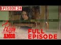 Pasion de Amor | Full Episode 24