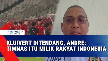 Andre Rosiade soal Kluivert Dipecat: Masih Ada Pihak yang Mempertahankan