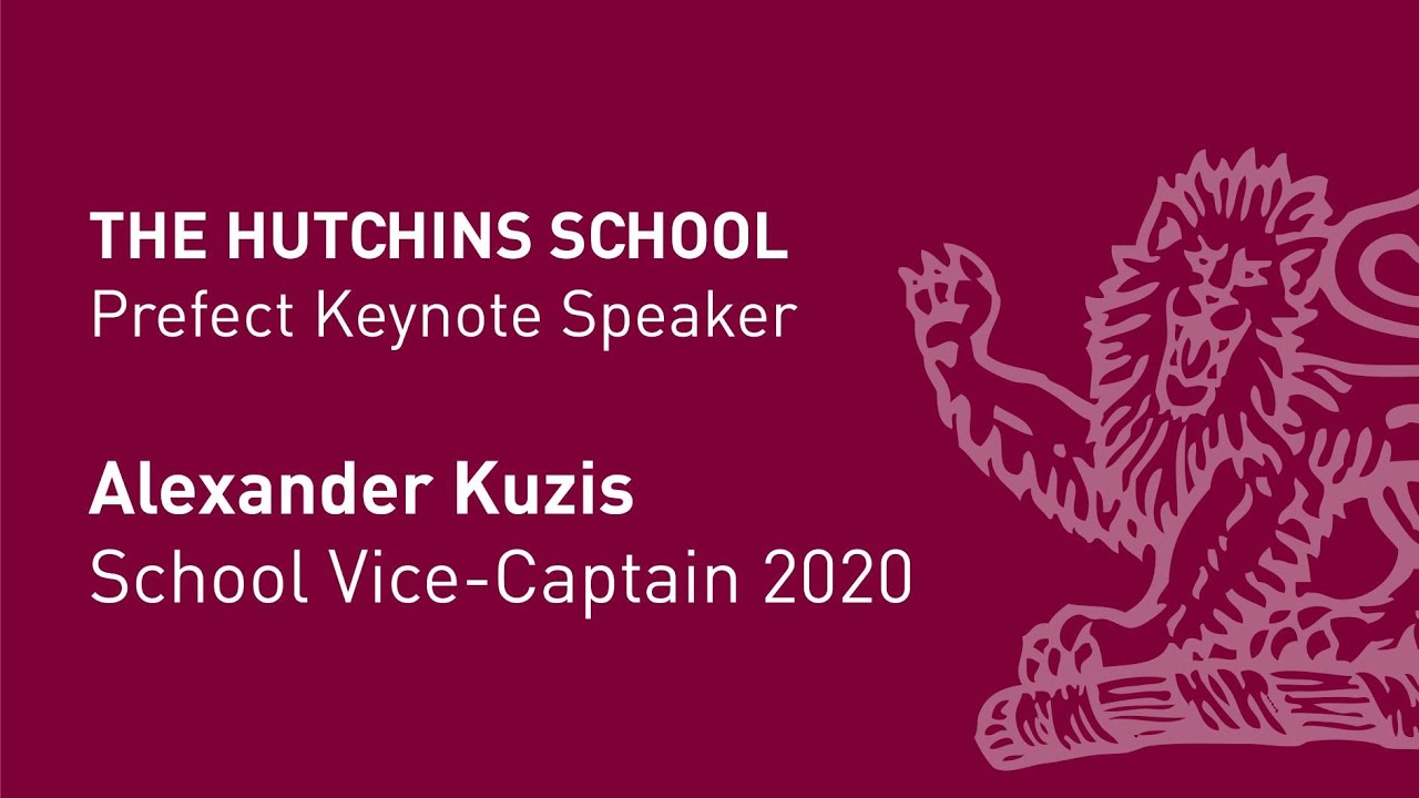 School Vice-Captain, Alexander Kuzis Keynote Speech - Wednesday 10 June 2020