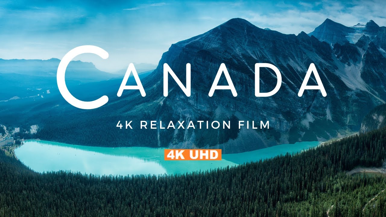 Canada 4K Relaxation Film | Canadian Rockies Panorama | Canada Nature with Relaxing Music
