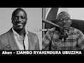 Akon e  ijambo ryahindura ubuzima ep757