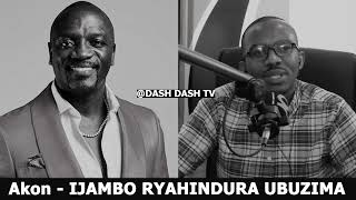 Akon (E) - IJAMBO RYAHINDURA UBUZIMA EP757