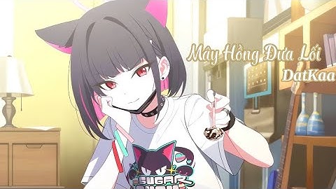 Mây Hồng Đưa Lối - DatKaa x Prod. QT BEATZ x Ciin (Lyrics // Speed Up)