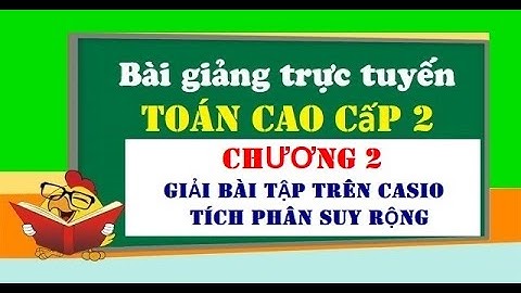 Cách bấm máy tính toán cao cấp c2 năm 2024