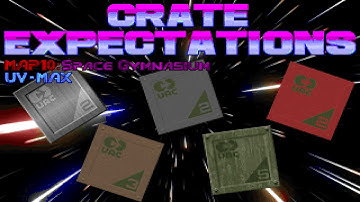 CRATE EXPECTATIONS MAP10: Space Gymnasium UV MAX