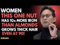 Eat This Nut to Stop Hair Loss &amp; Grow Thick Hair Fast   Dr William Li
