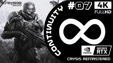 CRYSIS REMASTERED Gameplay Walkthrough Part 7 [4K FULL HD PC RTX] {CONTINUITY}