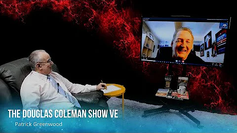 The Douglas Coleman Show VE with Patrick Greenwood