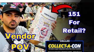 Dallas Collect-A-Con 2024 | Pokémon 151 for retail? Vendor POV